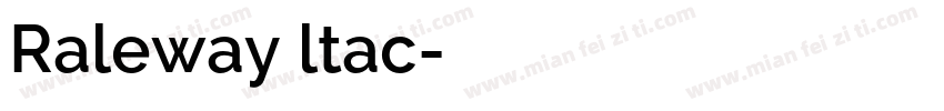 Raleway ltac字体转换